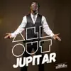 Jupitar - All Out - Single